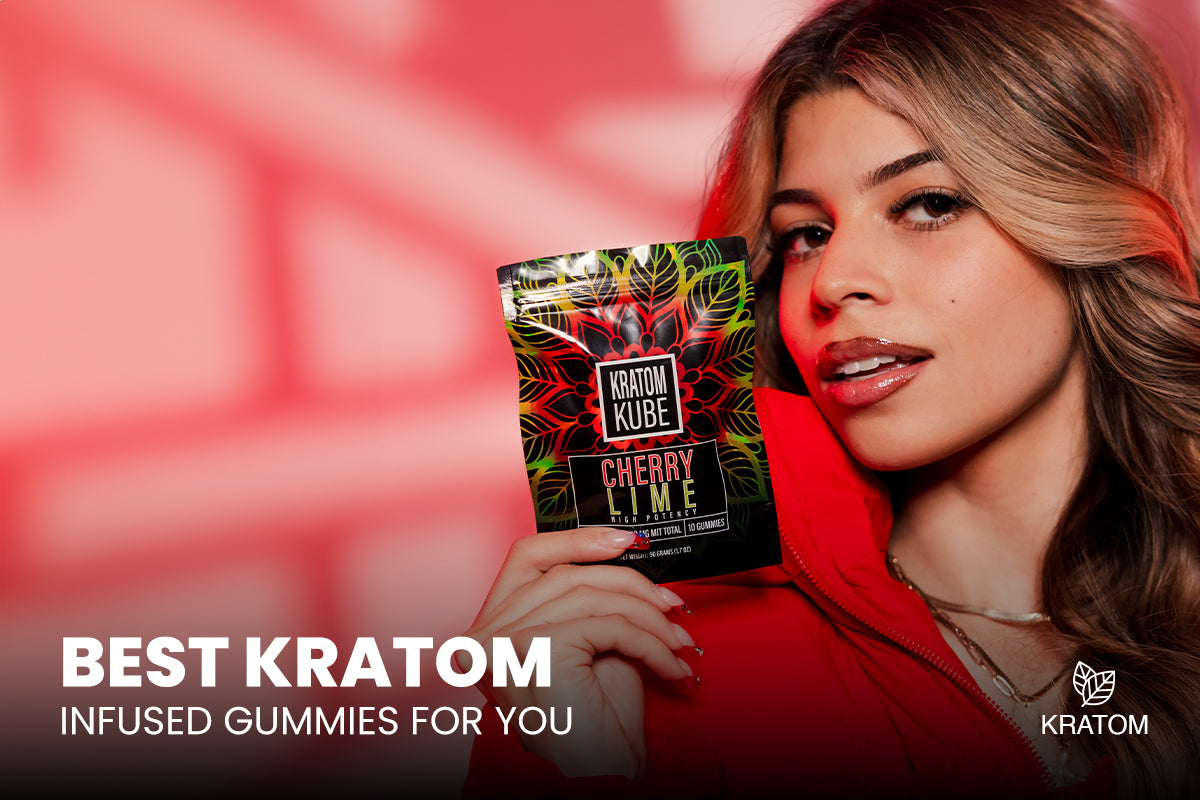Best Kratom Infused Gummies for You