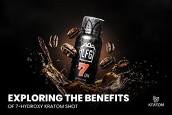 Image of Exploring the Benefits of 7-Hydroxy Kratom Shot